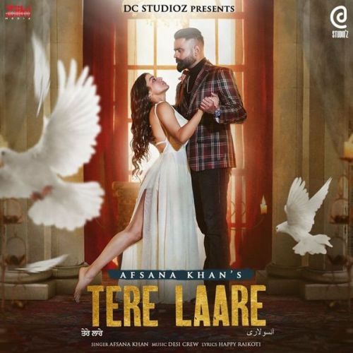 Tere Laare Afsana Khan mp3 song free download, Tere Laare Afsana Khan full album