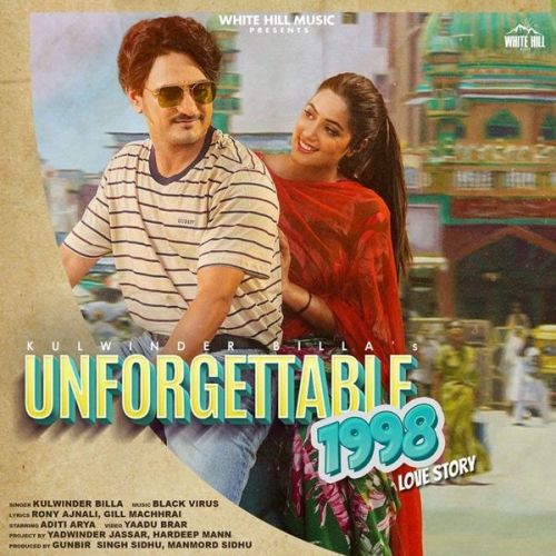 Unforgettable 1998 Love Story Kulwinder Billa mp3 song free download, Unforgettable 1998 Love Story Kulwinder Billa full album