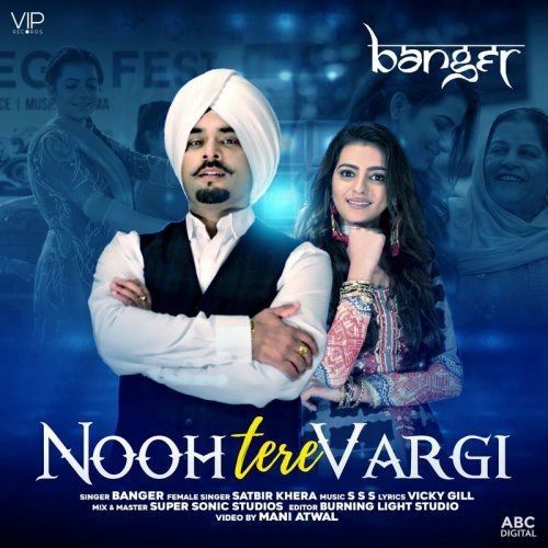 Nooh Tere Vargi Banger, Satbir Khera mp3 song free download, Nooh Tere Vargi Banger, Satbir Khera full album