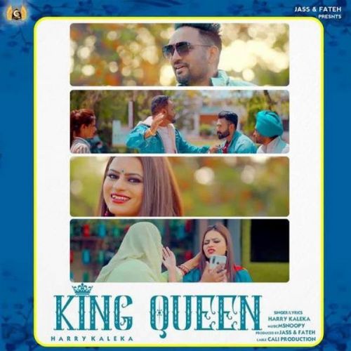 King Queen Harry Kaleka mp3 song free download, King Queen Harry Kaleka full album