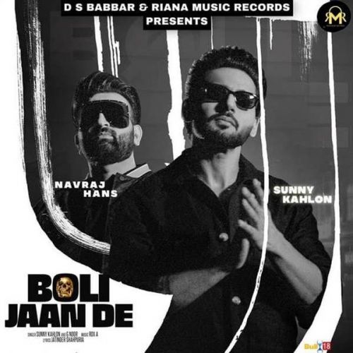 Boli Jaan De Sunny Kahlon, G Noor mp3 song free download, Boli Jaan De Sunny Kahlon, G Noor full album