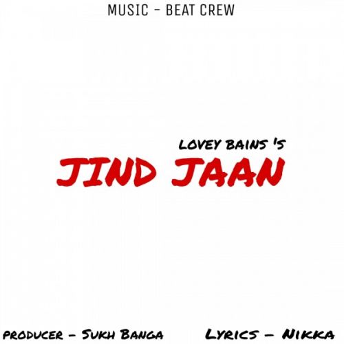 Jind Jaan Lovey Bains mp3 song free download, Jind Jaan Lovey Bains full album