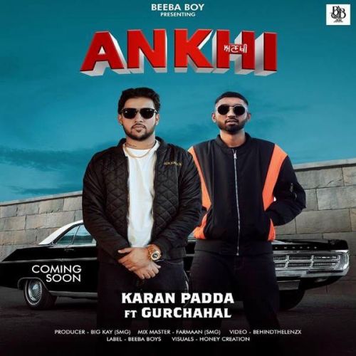 Ankhi Gurchahal, Karan Padda mp3 song free download, Ankhi Gurchahal, Karan Padda full album