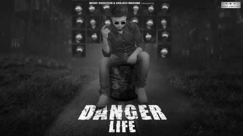 Danger Life Wahab mp3 song free download, Danger Life Wahab full album
