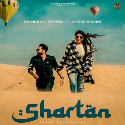 Shartan Mankirat Pannu, Khan Bhaini mp3 song free download, Shartan Mankirat Pannu, Khan Bhaini full album
