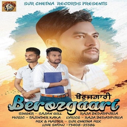 Berozgaari Sajan Gill, Raja Bedadpuria mp3 song free download, Berozgaari Sajan Gill, Raja Bedadpuria full album