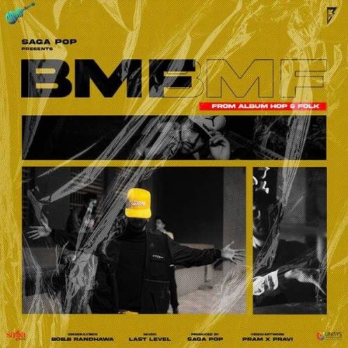 BMF Bob B Randhawa mp3 song free download, BMF Bob B Randhawa full album