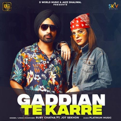 Gaddian Te Karre Ruby Chatha mp3 song free download, Gaddian Te Karre Ruby Chatha full album