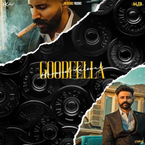 Goodfella Harpreet Kalewal mp3 song free download, Goodfella Harpreet Kalewal full album