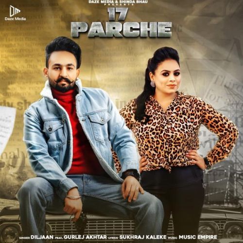 17 Parche Gurlej Akhtar, Diljaan mp3 song free download, 17 Parche Gurlej Akhtar, Diljaan full album