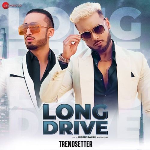 Long Drive (From Trendsetter) Kanika Kapoor, Indeep Bakshi mp3 song free download, Long Drive (From Trendsetter) Kanika Kapoor, Indeep Bakshi full album