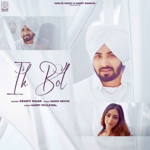 IK Bol Kranti Maan mp3 song free download, IK Bol Kranti Maan full album