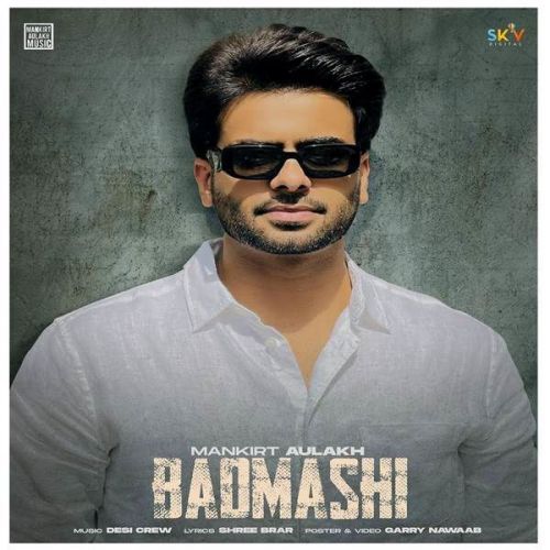 Badmashi (Original) Gurlez Akhtar, Mankirt Aulakh mp3 song free download, Badmashi (Original) Gurlez Akhtar, Mankirt Aulakh full album