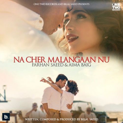 Na Cher Malangaan Nu Farhan Saeed, Aima Baig mp3 song free download, Na Cher Malangaan Nu Farhan Saeed, Aima Baig full album