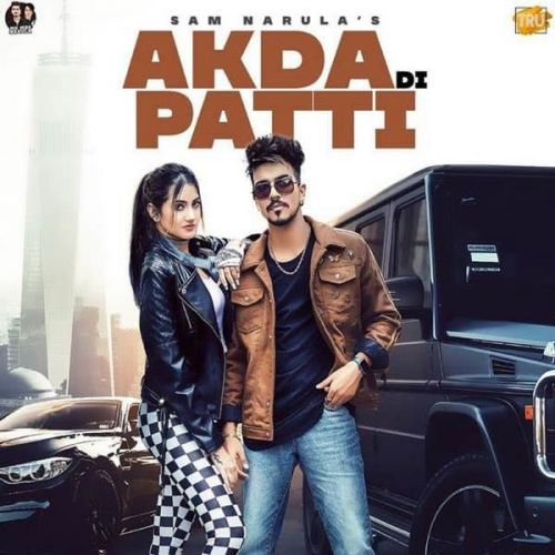 Akda Di Patti Sam Narula mp3 song free download, Akda Di Patti Sam Narula full album