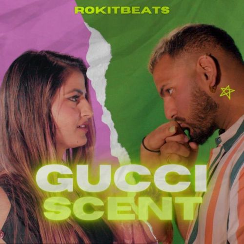 Gucci Scent Rokitbeats mp3 song free download, Gucci Scent Rokitbeats full album