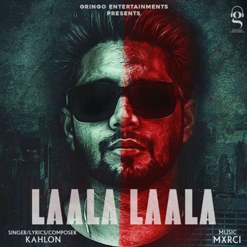 Laala Laala Kahlon mp3 song free download, Laala Laala Kahlon full album