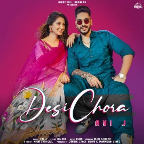 Desi Chora Avi J mp3 song free download, Desi Chora Avi J full album