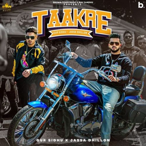 Taakre Gur Sidhu, Jassa Dhillon mp3 song free download, Taakre Gur Sidhu, Jassa Dhillon full album