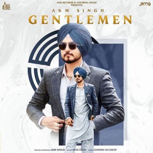 Gentlemen AKM Singh mp3 song free download, Gentlemen AKM Singh full album