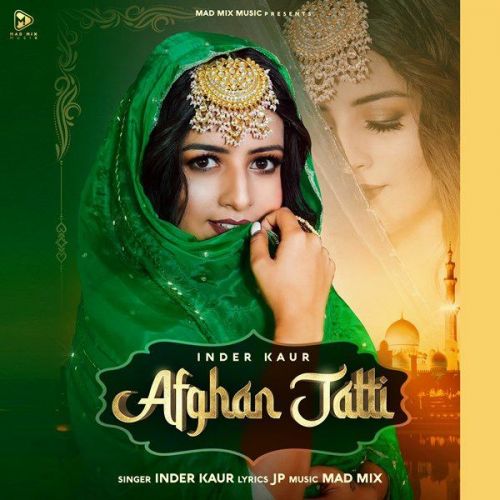 Afghan Jatti Inder Kaur mp3 song free download, Afghan Jatti Inder Kaur full album