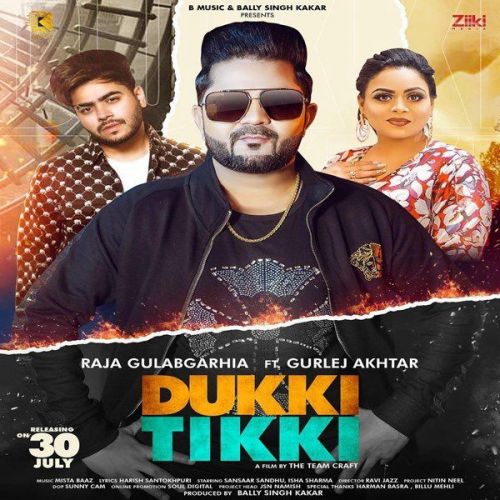 Dukki Tikki Gurlej Akhtar, Raja Gulabgarhia mp3 song free download, Dukki Tikki Gurlej Akhtar, Raja Gulabgarhia full album