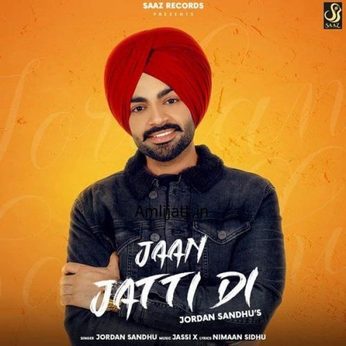 Jaan Jatti Di Jordan Sandhu mp3 song free download, Jaan Jatti Di Jordan Sandhu full album