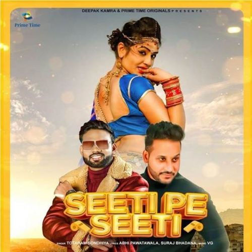 Seeti Pe Seeti Totaram Sondhiya, Akash Dixit mp3 song free download, Seeti Pe Seeti Totaram Sondhiya, Akash Dixit full album