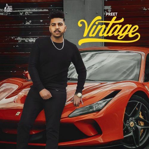 Vintage Preet mp3 song free download, Vintage Preet full album