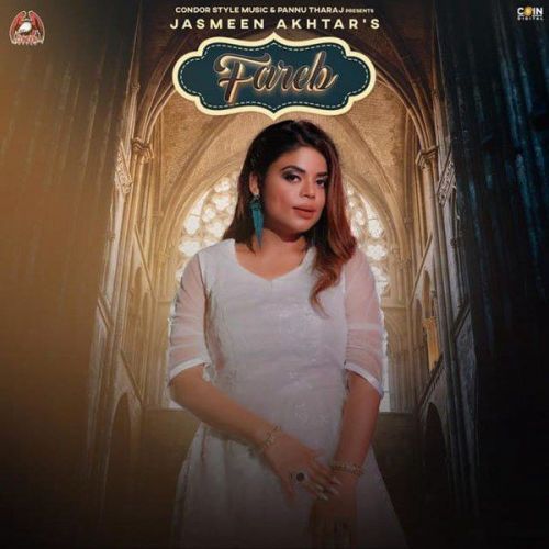 Fareb Jasmeen Akhtar mp3 song free download, Fareb Jasmeen Akhtar full album