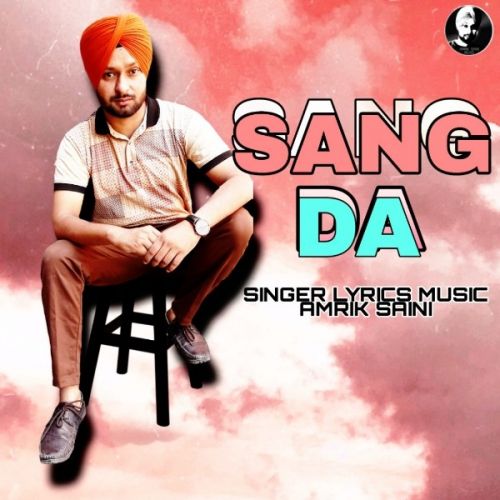 Sang Da Amrik Saini mp3 song free download, Sang Da Amrik Saini full album