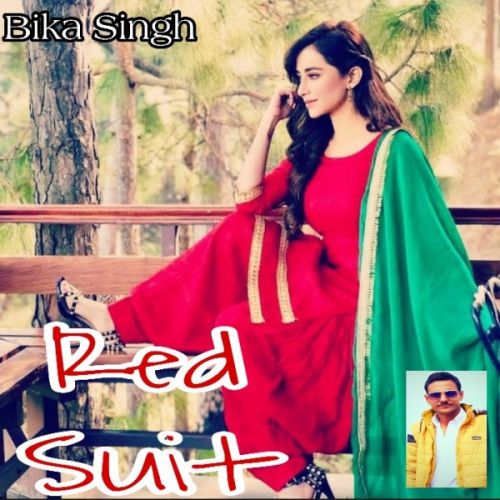 Red Suit Bika Singh mp3 song free download, Red Suit Bika Singh full album