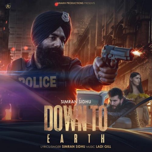 Down To Earth Simran Sidhu mp3 song free download, Down To Earth Simran Sidhu full album