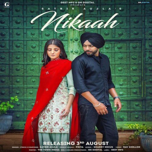 Nikaah Priya, Satbir Aujla mp3 song free download, Nikaah Priya, Satbir Aujla full album