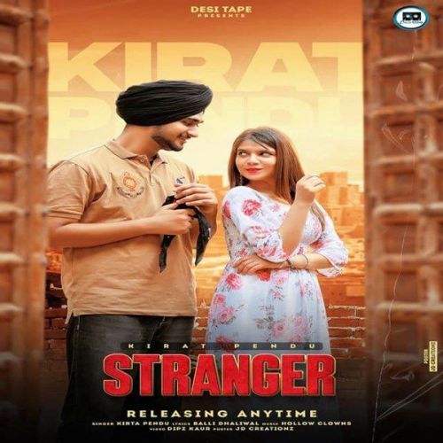 Stranger Kirta Pendu mp3 song free download, Stranger Kirta Pendu full album