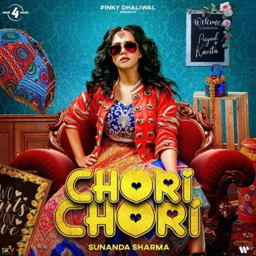 Chori Chori Sunanda Sharma mp3 song free download, Chori Chori Sunanda Sharma full album