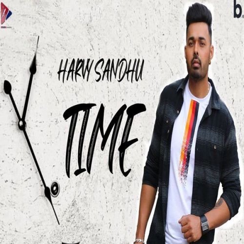 Time Harvy Sandhu mp3 song free download, Time Harvy Sandhu full album