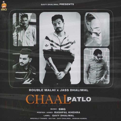 Chaal Patlo Jass Dhaliwal, Rouble Malhi mp3 song free download, Chaal Patlo Jass Dhaliwal, Rouble Malhi full album