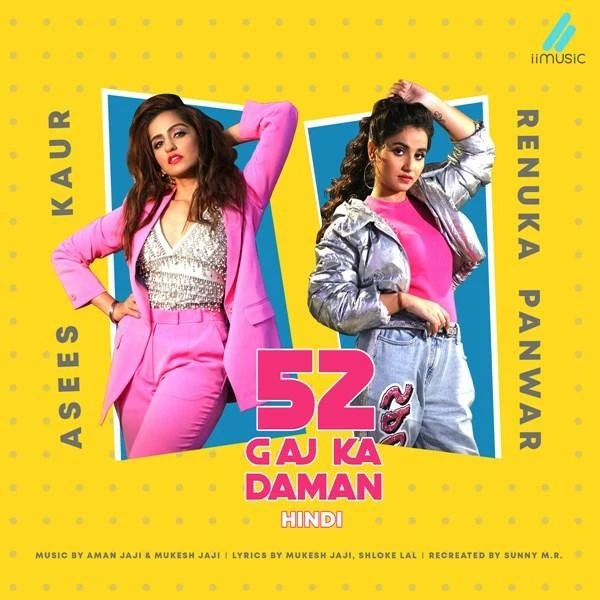 52 Gaj Ka Daman (Hindi) Asees Kaur, Renuka Panwar mp3 song free download, 52 Gaj Ka Daman (Hindi) Asees Kaur, Renuka Panwar full album