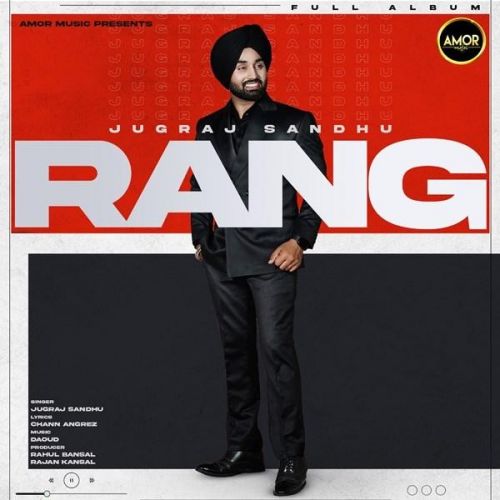 Mera Sardar (feat. Sardarni Preet Jugraj Sandhu mp3 song free download, Rang - EP Jugraj Sandhu full album