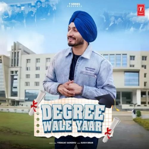 Degree Wale Yaar Virasat Sandhu mp3 song free download, Degree Wale Yaar Virasat Sandhu full album