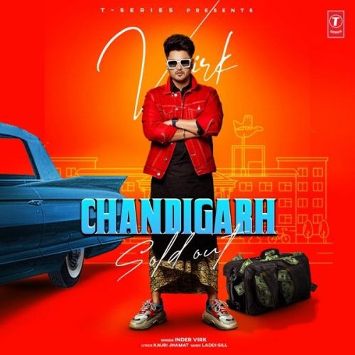 Chandigarh Sold Out Inder Virk mp3 song free download, Chandigarh Sold Out Inder Virk full album