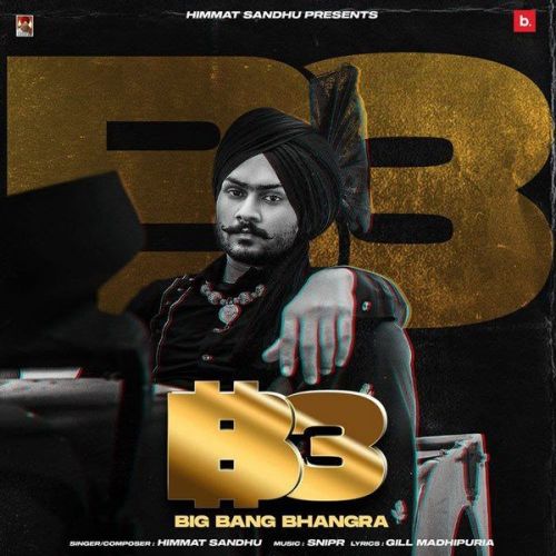 Big Bang Bhangra Himmat Sandhu mp3 song free download, Big Bang Bhangra Himmat Sandhu full album