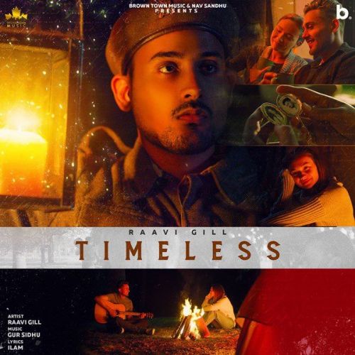 Timeless Raavi Gill mp3 song free download, Timeless Raavi Gill full album