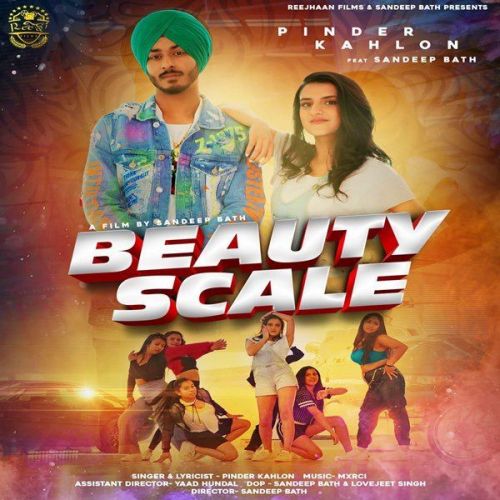 Beauty Scale Pinder Kahlon mp3 song free download, Beauty Scale Pinder Kahlon full album