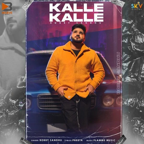Kalle Kalle Bobby Sandhu mp3 song free download, Kalle Kalle Bobby Sandhu full album
