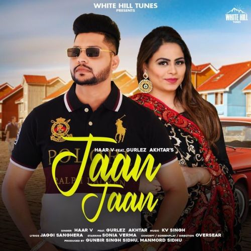 Jaan Jaan Gurlez Akhtar, Haar v mp3 song free download, Jaan Jaan Gurlez Akhtar, Haar v full album