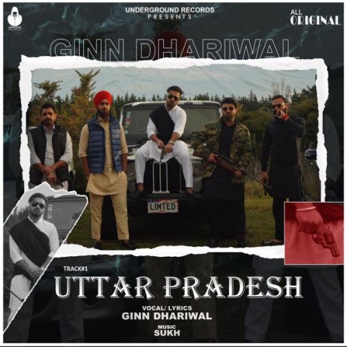 Uttar Pradesh Ginn Dhariwal mp3 song free download, Uttar Pradesh Ginn Dhariwal full album