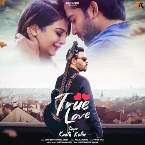 True Love Kanth Kaler mp3 song free download, True Love Kanth Kaler full album