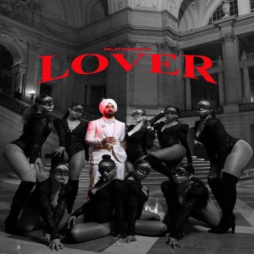 Lover Diljit Dosanjh mp3 song free download, Lover Diljit Dosanjh full album